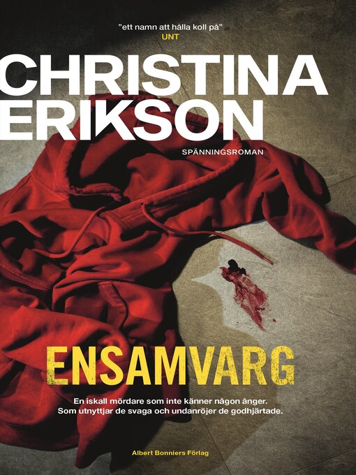 Titeldetaljer för Ensamvarg av Christina Erikson - Väntelista